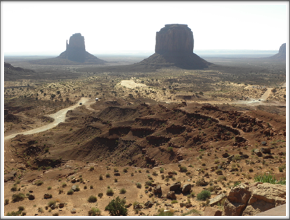 MONUMENT VALLEY: the landscape is harsh and unforgiving